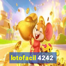 lotofacil 4242